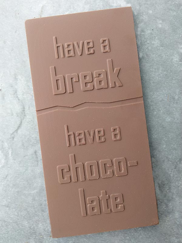 Schokoladentafel Have a break, have a chocolate