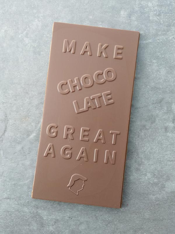 Schokoladentafel Make chocolate great again