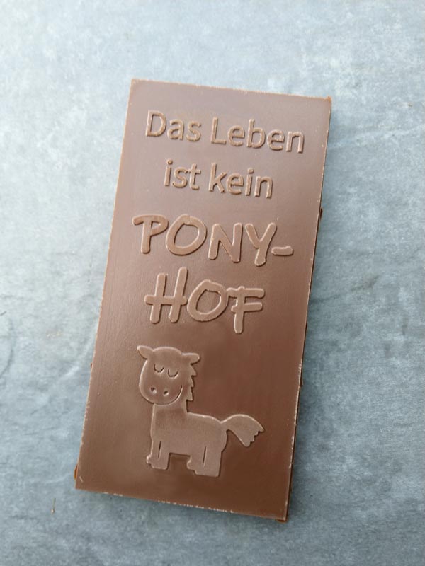 Schokoladentafel "Das Leben ist kein Ponyhof"